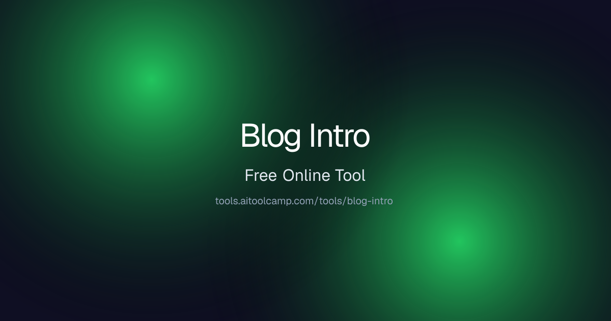 AI Blog Intro Generator with Hook Score | AIToolCamp